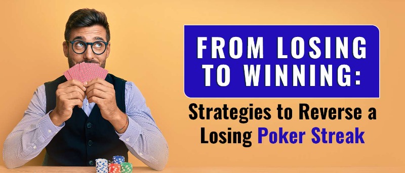 Poker player dealing with losing streak mental strength variance